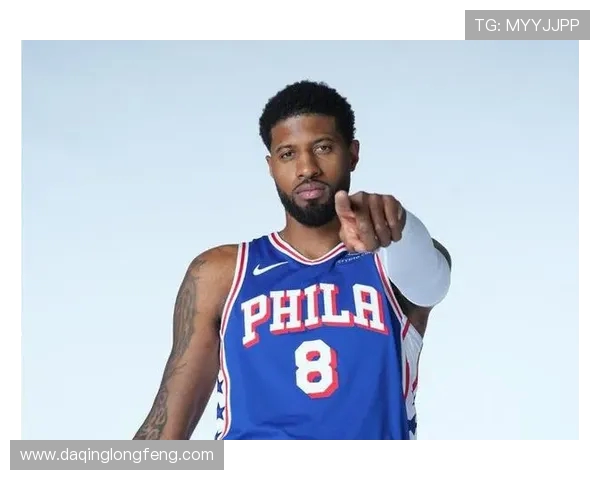 以保罗·乔治为核心打造全新战术体系助力球队争冠之路